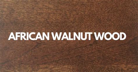 what african woods are similar to walnut